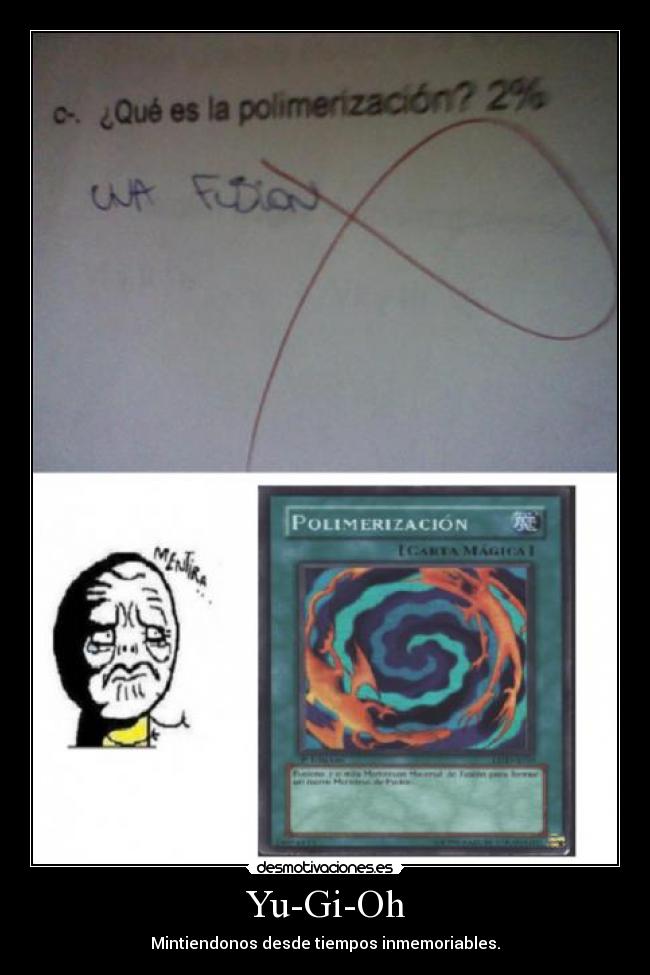 Yu-Gi-Oh - Mintiendonos desde tiempos inmemoriables.
