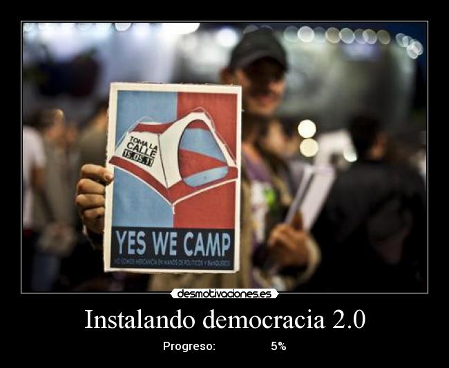 Instalando democracia 2.0 -  Progreso: ██░░░░░░░░░░░░░░░░ 5% 