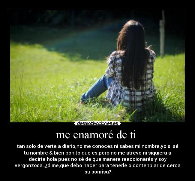 me enamoré de ti -