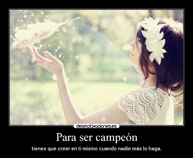 Para ser campeón -