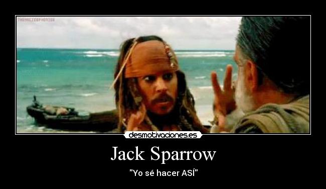 Jack Sparrow - Yo sé hacer ASÍ