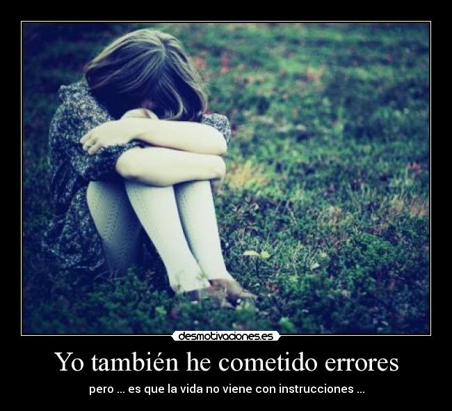 Yo también he cometido errores -