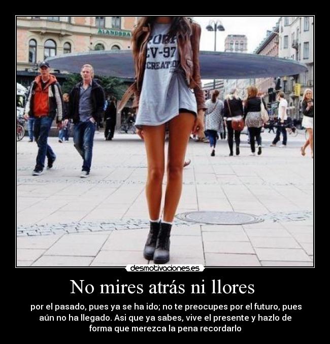 No mires atrás ni llores -