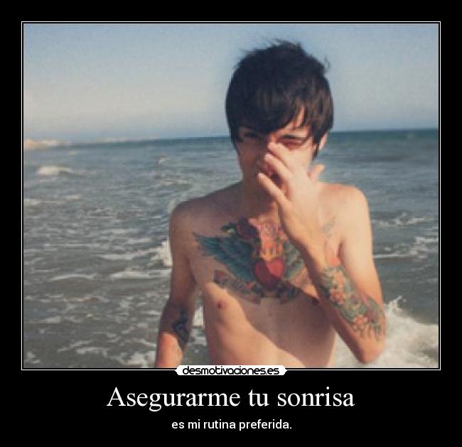 Asegurarme tu sonrisa - es mi rutina preferida.