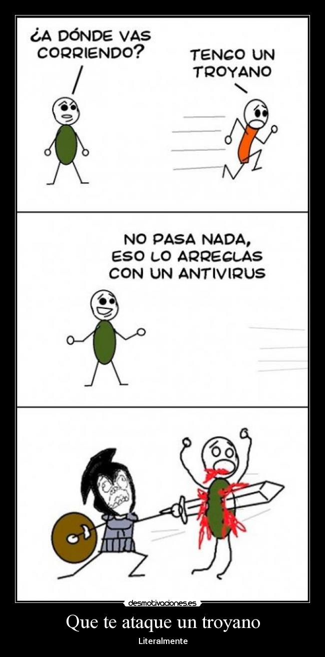 Que te ataque un troyano -