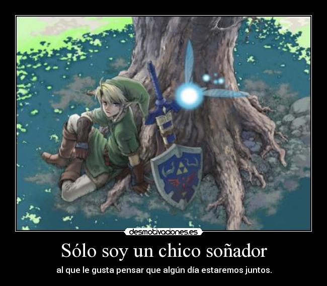 Sólo soy un chico soñador -