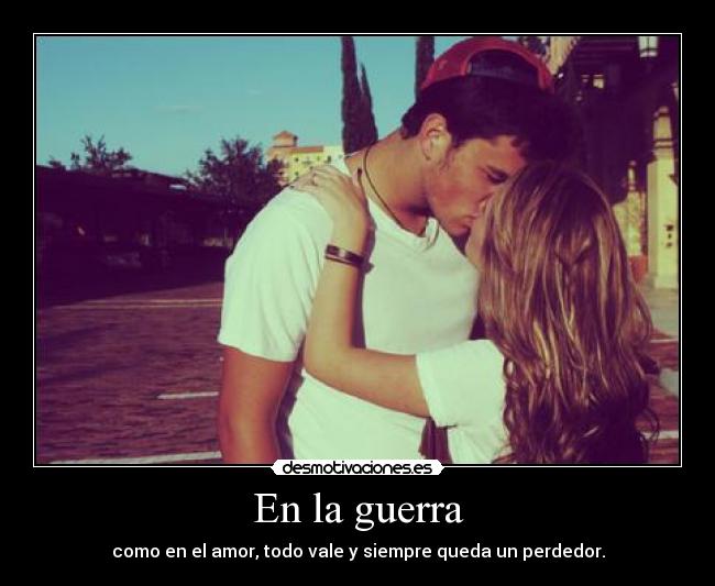 En la guerra -