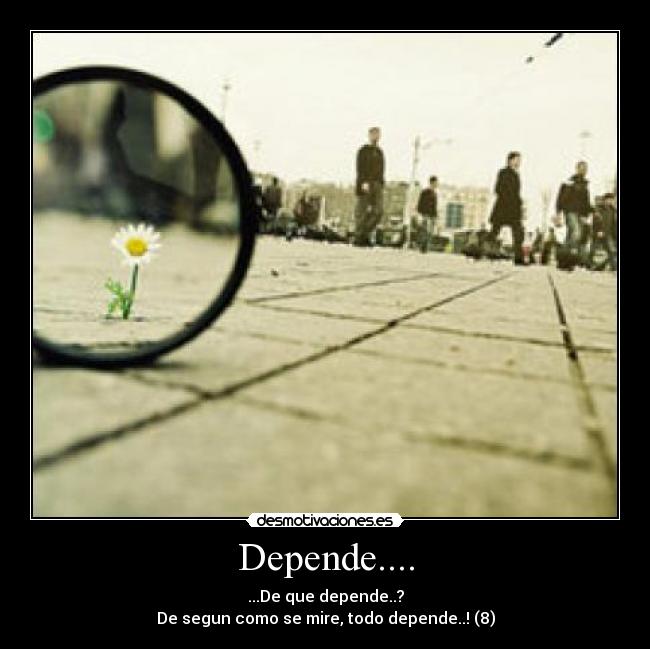 Depende.... - 