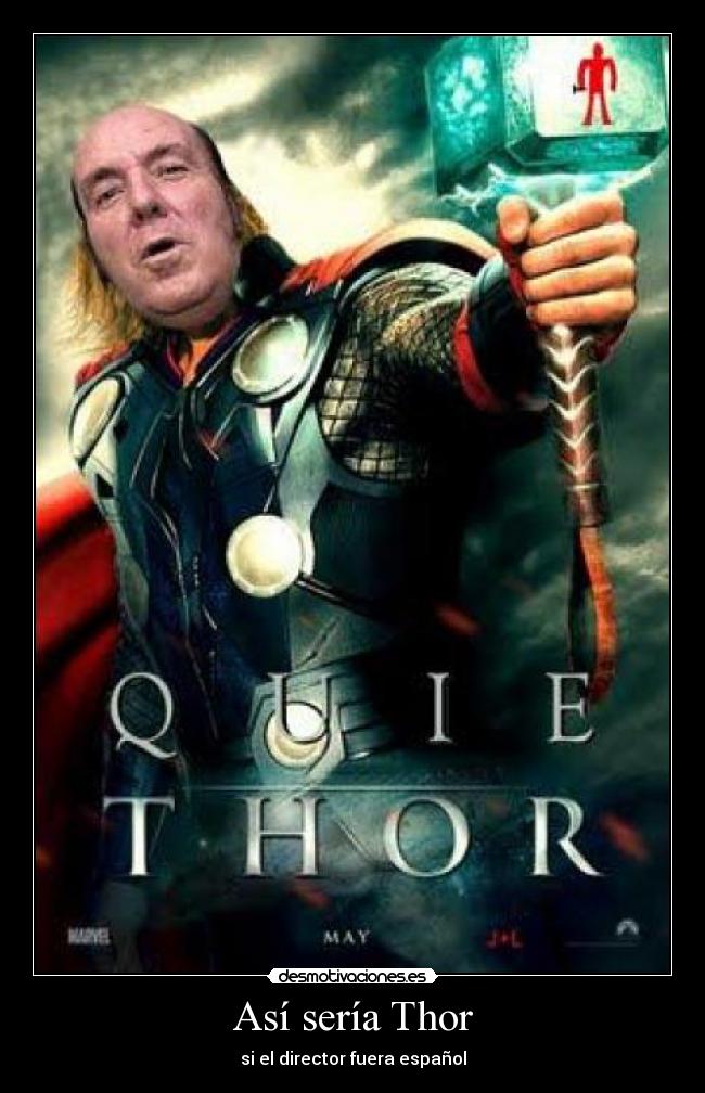 Así sería Thor - si el director fuera español