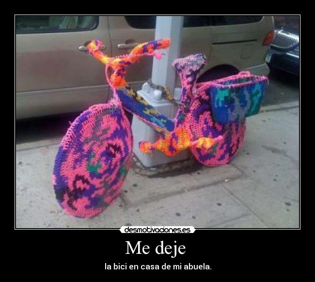 Me deje  - la bici en casa de mi abuela.