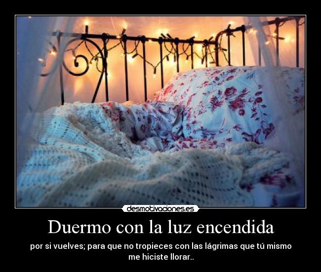 Duermo con la luz encendida -