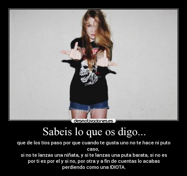 Sabeis lo que os digo... - 