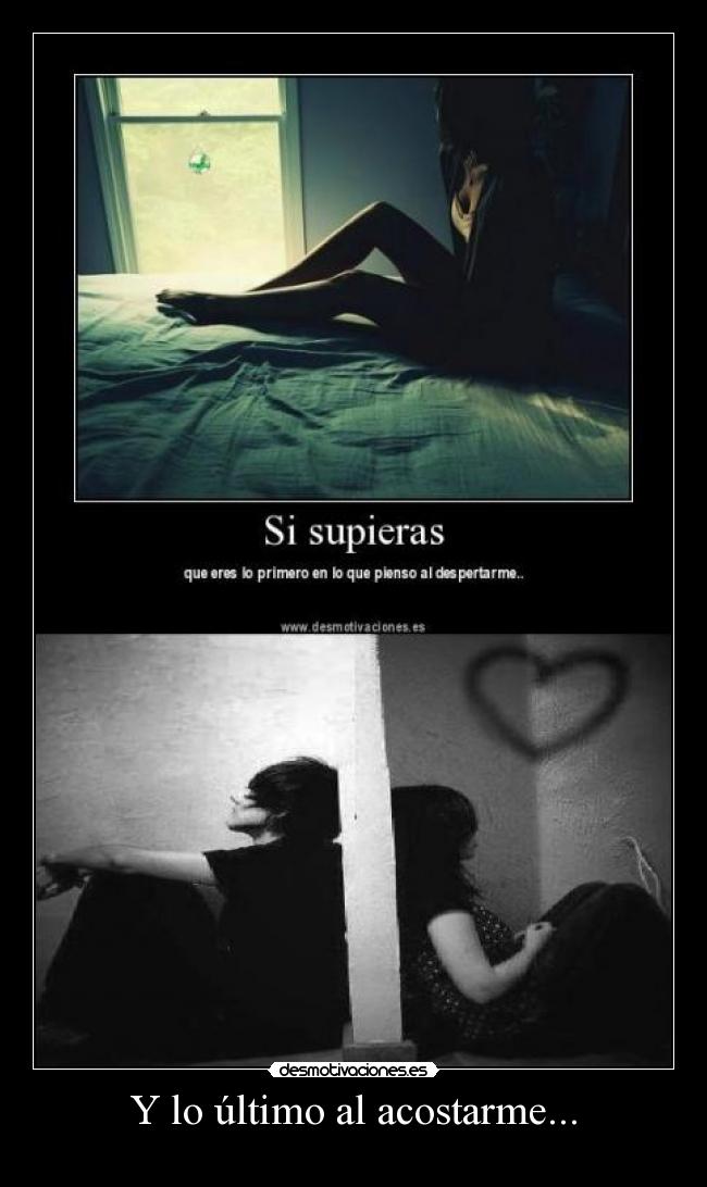 Y lo último al acostarme... - 