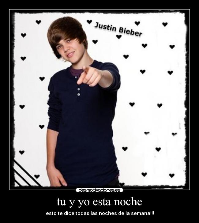 tu y yo esta noche - esto te dice todas las noches de la semana!!!