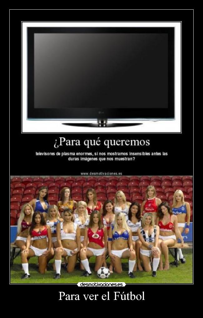 Para ver el Fútbol -