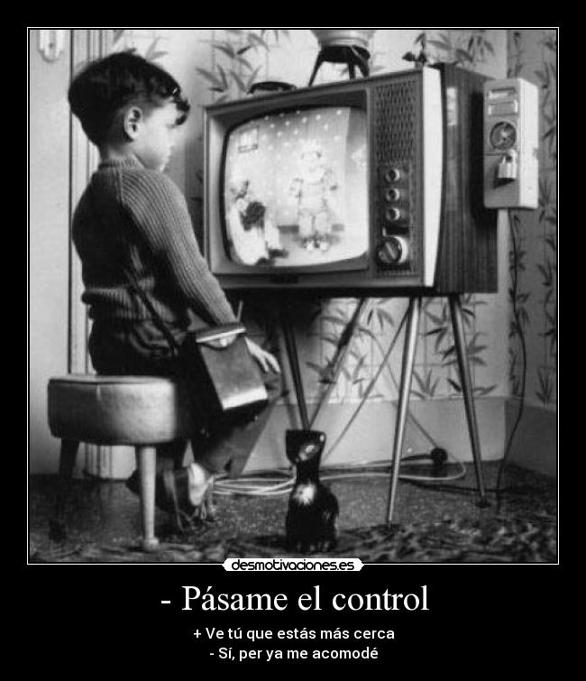 - Pásame el control - 
