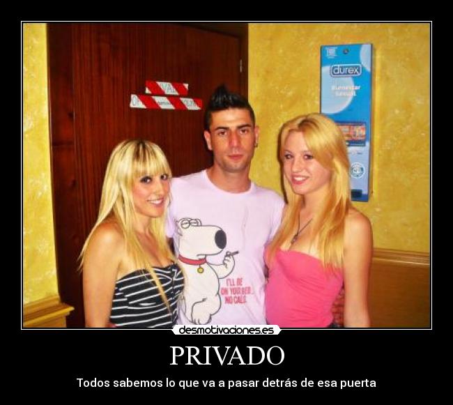 PRIVADO - Todos sabemos lo que va a pasar detrás de esa puerta