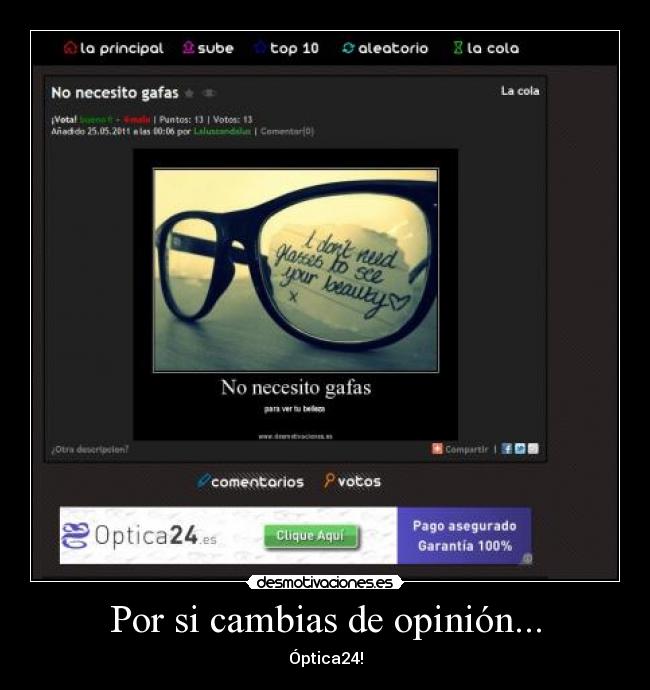 Por si cambias de opinión... - Óptica24!