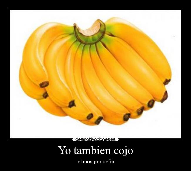 Yo tambien cojo - el mas pequeño