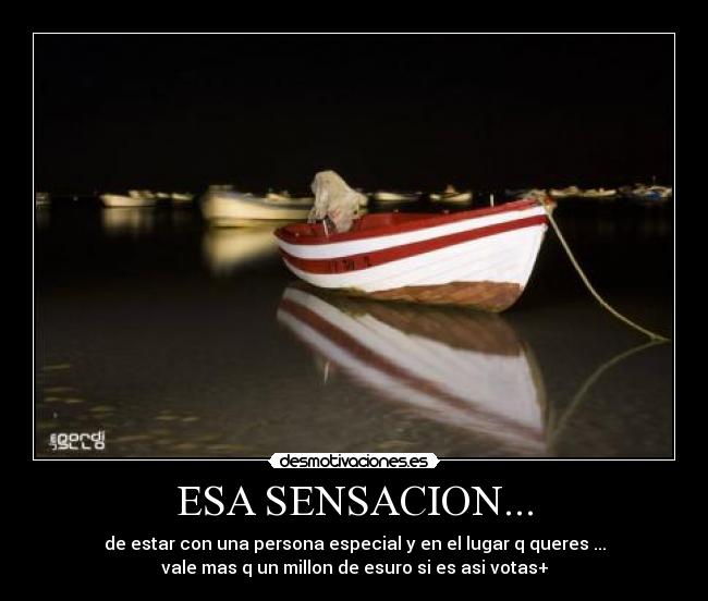 ESA SENSACION... - 