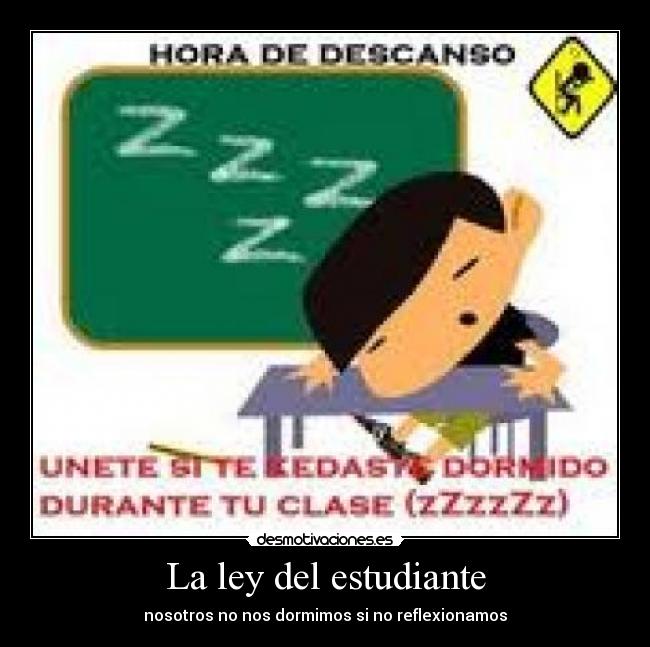 La ley del estudiante -