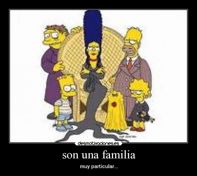 son una familia - muy particular...