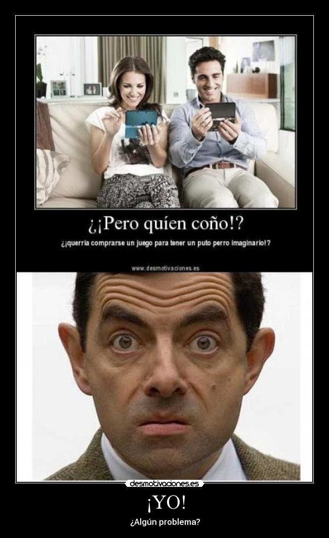¡YO! - ¿Algún problema?