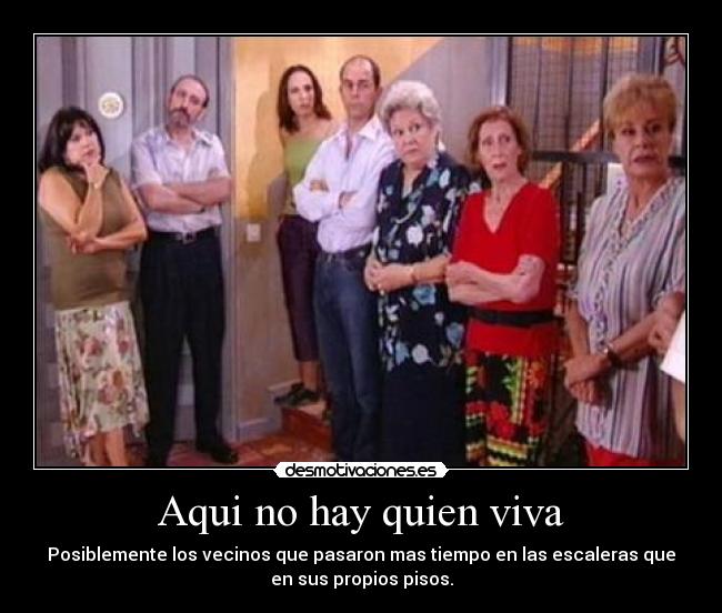 Aqui no hay quien viva -