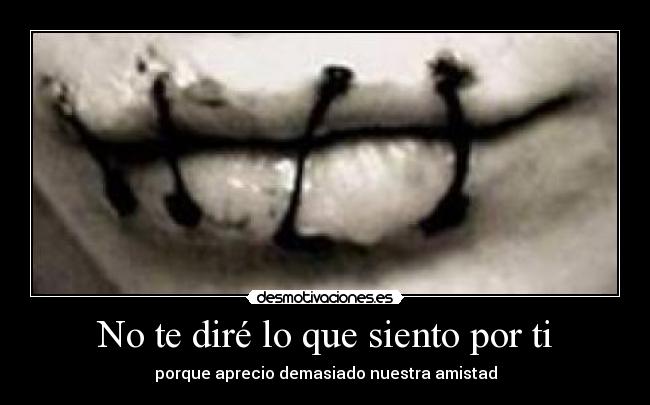 carteles deasmor falta amistad boca cerrada desmotivaciones