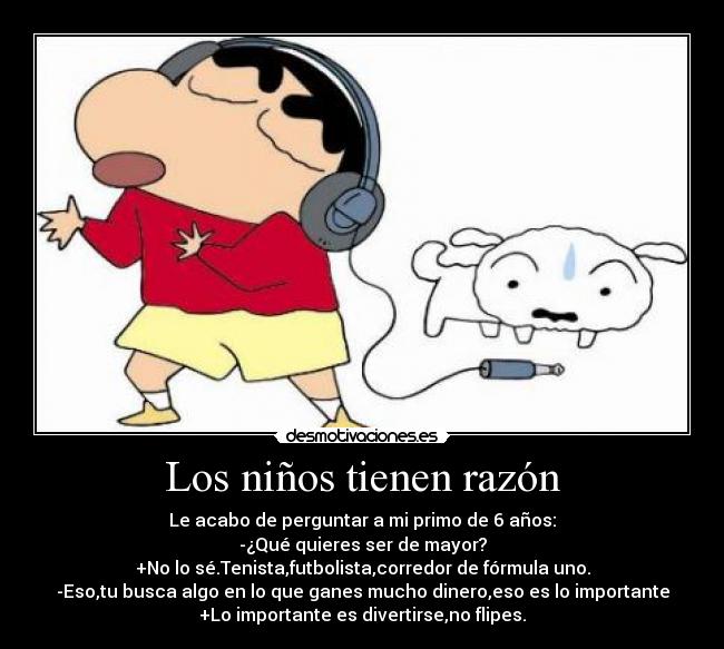 Los niños tienen razón -
