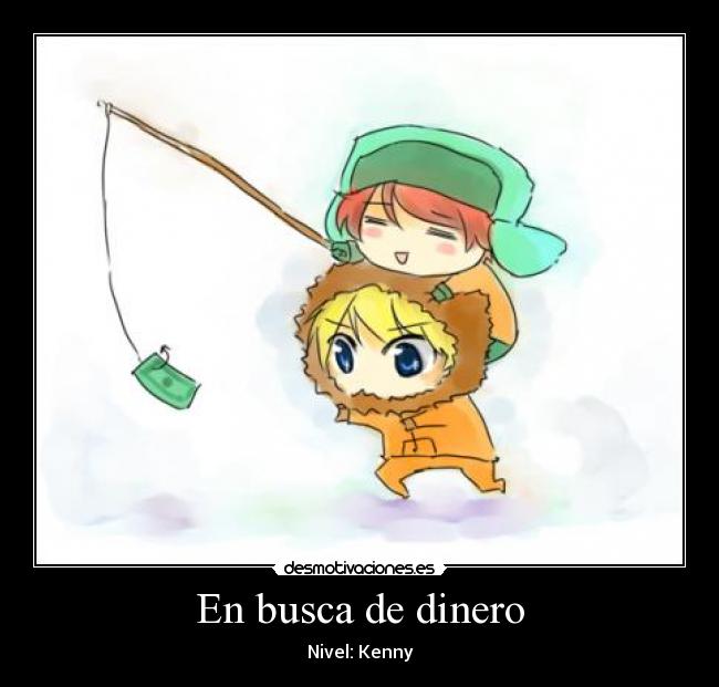 En busca de dinero - Nivel: Kenny