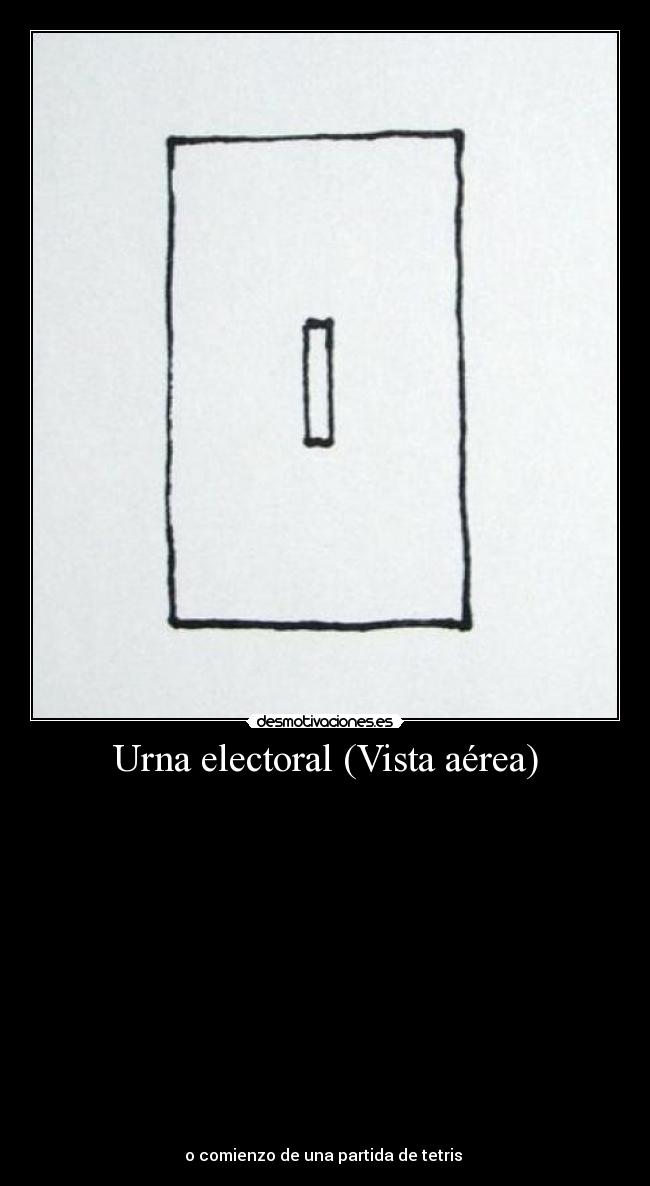 carteles urna perspectiva tetris desmotivaciones