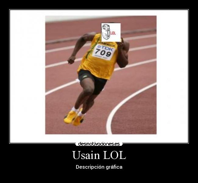 Usain LOL - Descripción gráfica
