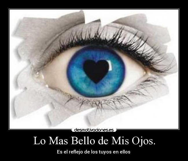 Lo Mas Bello de Mis Ojos. -