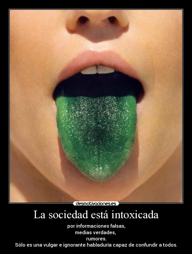 La sociedad está intoxicada - 