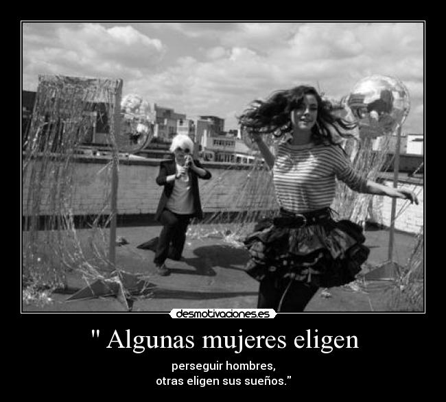  Algunas mujeres eligen - 