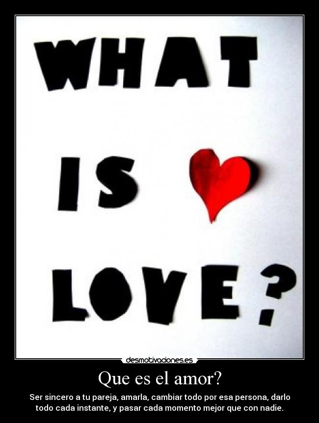 Que es el amor? - 