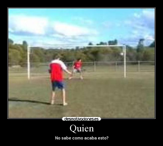 Quien -