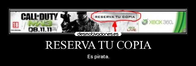 RESERVA TU COPIA - Es pirata.