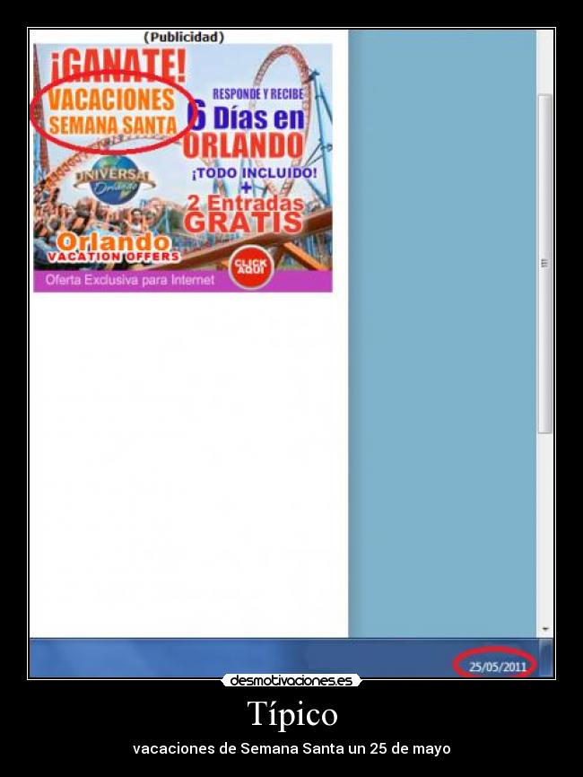 Típico - vacaciones de Semana Santa un 25 de mayo