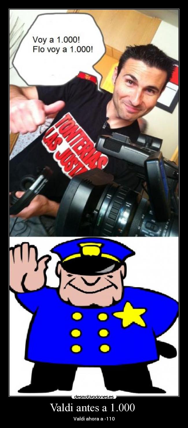 Valdi antes a 1.000  - Valdi ahora a -110