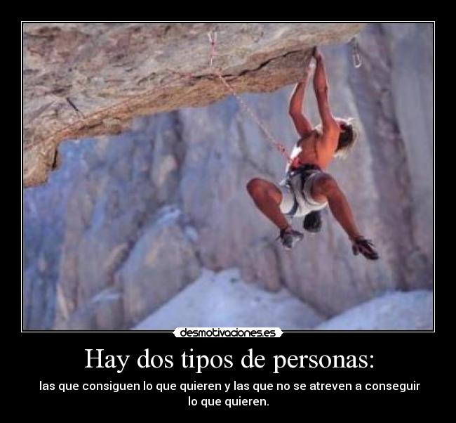 Hay dos tipos de personas: -