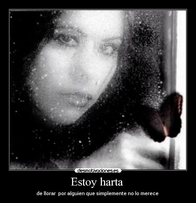 Estoy harta  - 