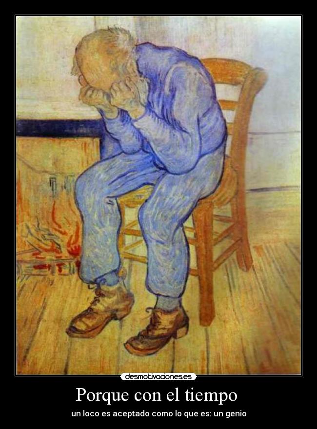 Porque con el tiempo -