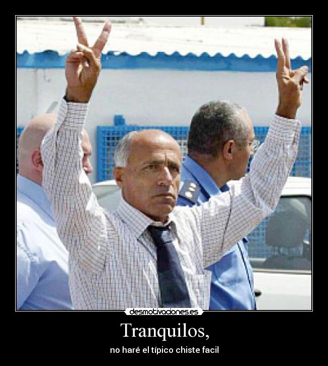 Tranquilos, - no haré el típico chiste facil