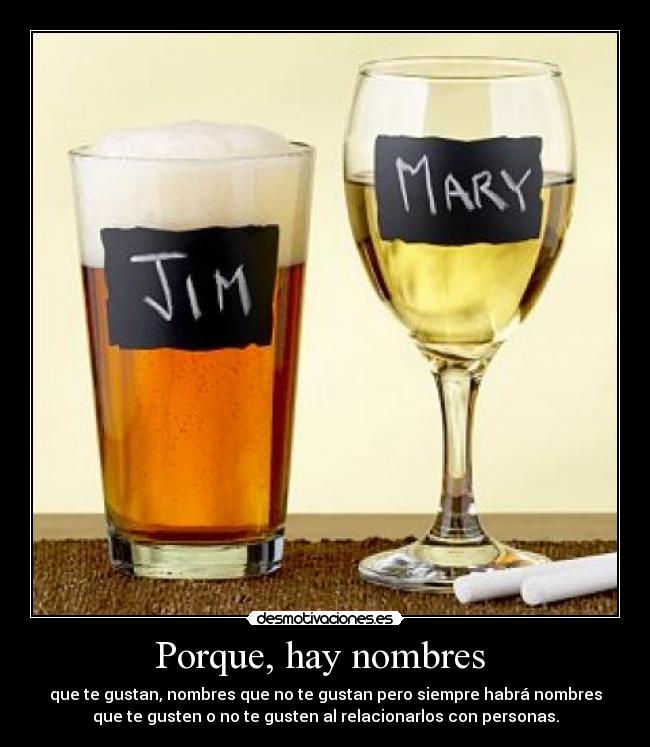 Porque, hay nombres  - 