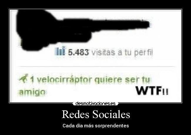 Redes Sociales - Cada día más sorprendentes