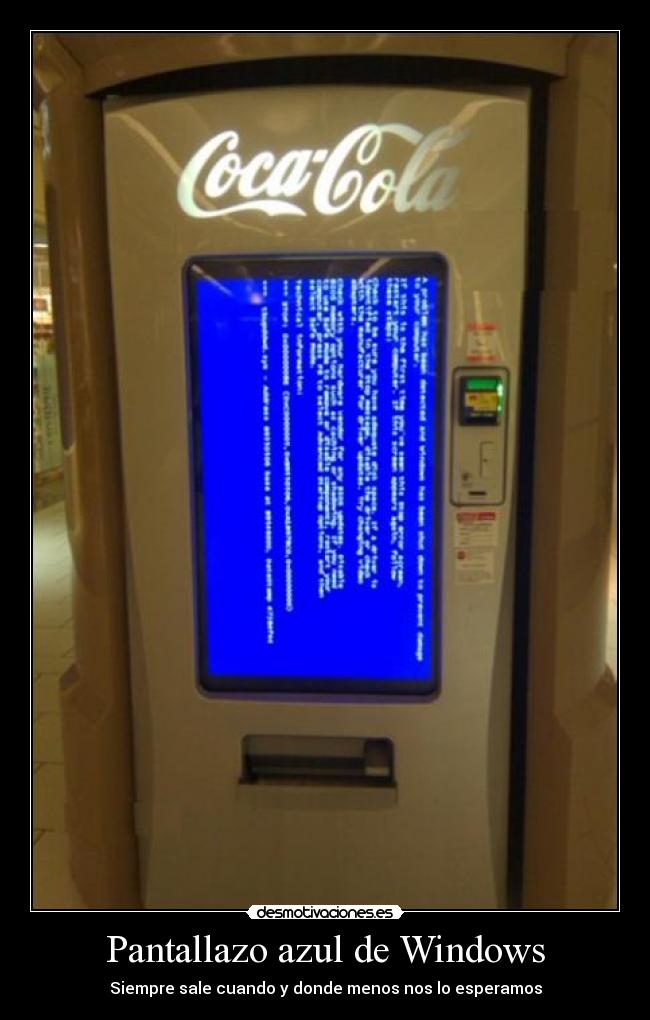 Pantallazo azul de Windows - Siempre sale cuando y donde menos nos lo esperamos