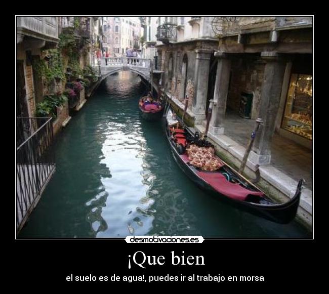 ¡Que bien -