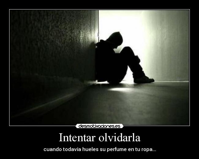 Intentar olvidarla -